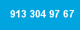 913 304 97 67